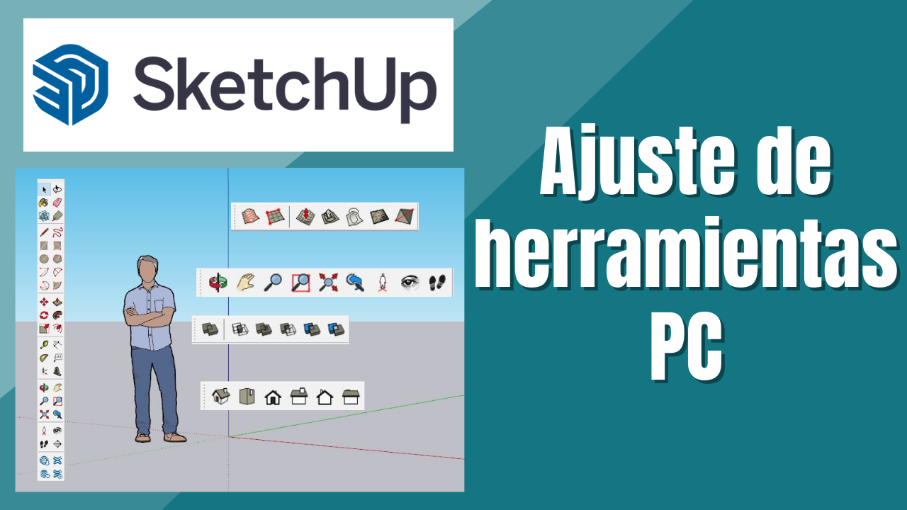 Tutorial Sketchup Ajuste de herramientas PC Formación en SketchUp Tutorial Sketchup Ajuste de herramientas PC Formación en SketchUp