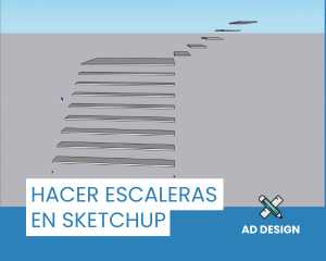 Hacer escaleras en SketchUp